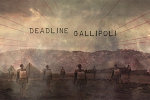 Deadline Gallipoli