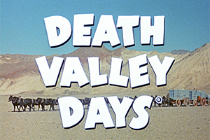 Death Valley Days