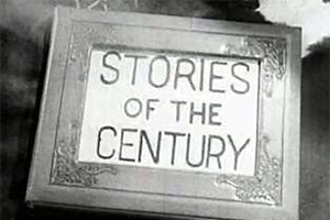 Stories of the Century