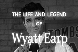 The Life and Legend of Wyatt Earp